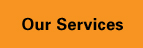 our services